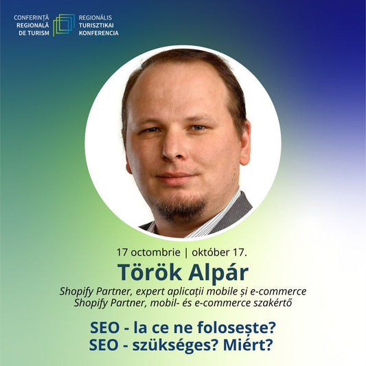 Török Alpár, speaker la conferinta turistica regionala vorbeste despre SEO, la ce ne foloseste