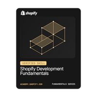 Shopify Development Fundamentals: Verified Skill Badge